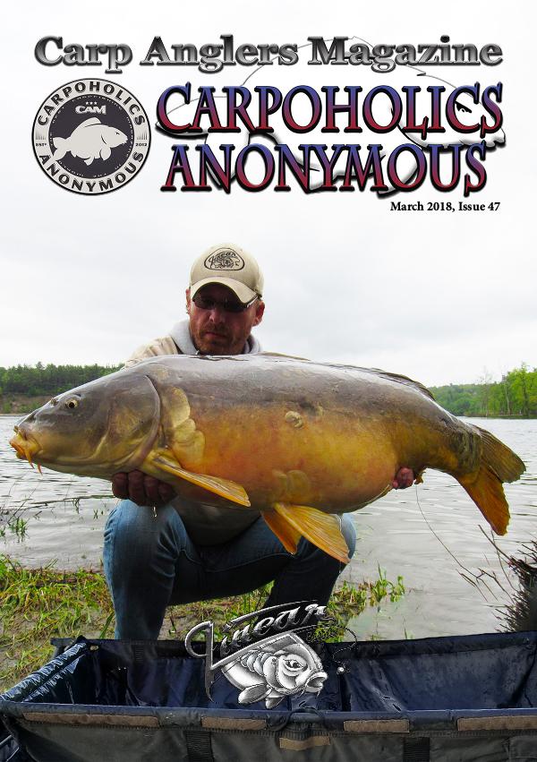 Carp Angler Magazine CAM, Carpoholic Anonymous Issue 47, March 2018