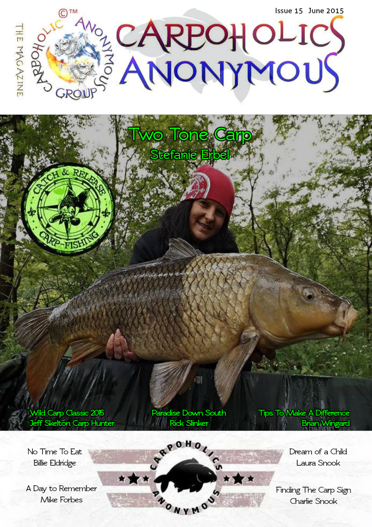 Carp Angler Magazine CAM, Carpoholic Anonymous Issue 15, June 2015