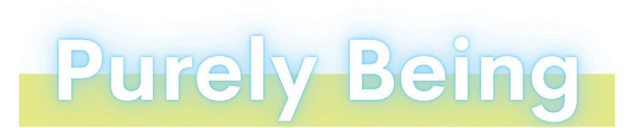 Large stylized headline image reading 'Purely Being'