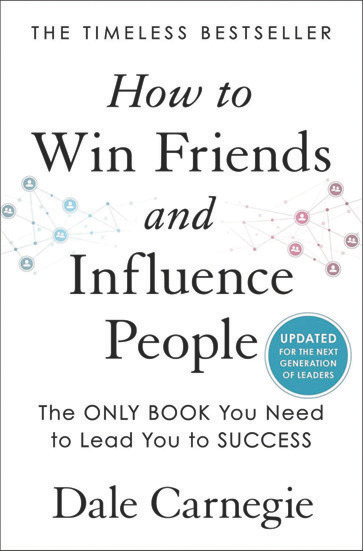 Book cover: How to Win Friends and Influence People by Dale Carnegie