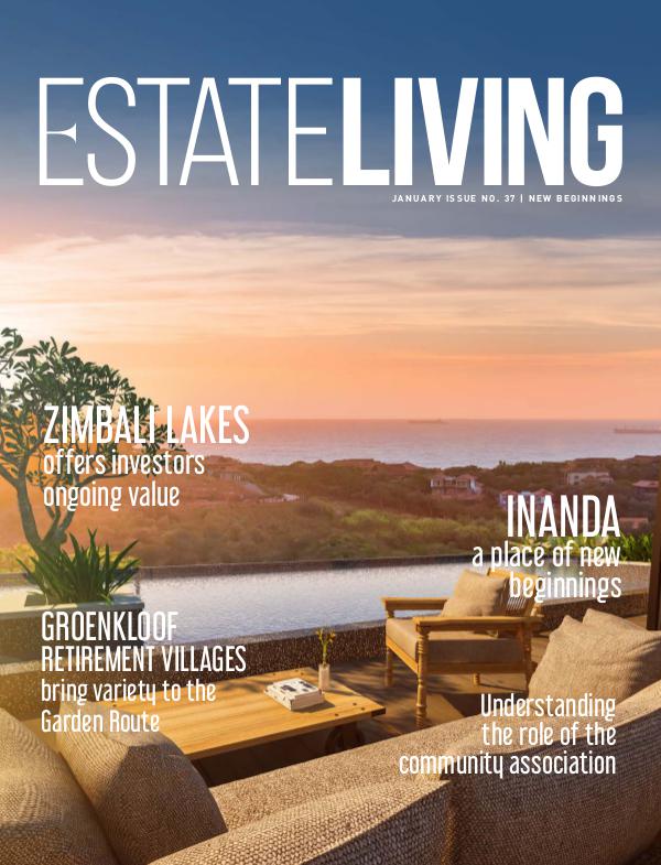 Estate Living Magazine New Beginnings - Issue 37 January 2019