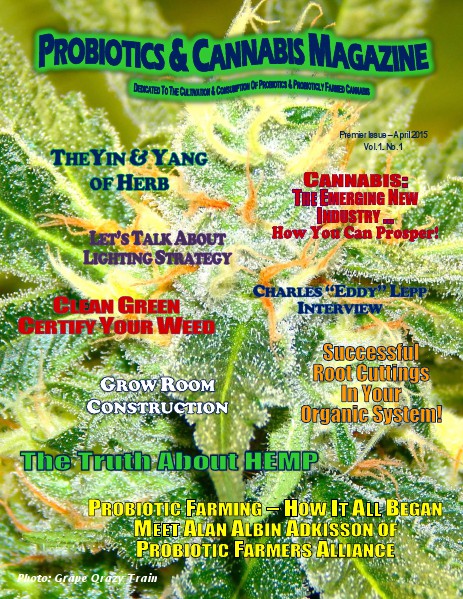 Probiotics & Cannabis Magazine Issue1 Apr. 2015