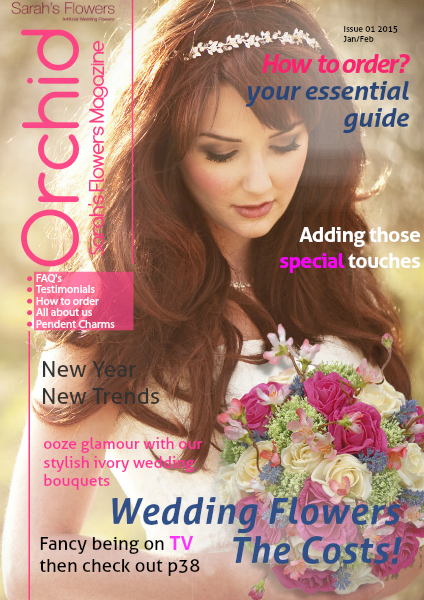 Orchid. The Silk Wedding Flower Magazine From Sarah's Flowers Orchid Issue 01 2015