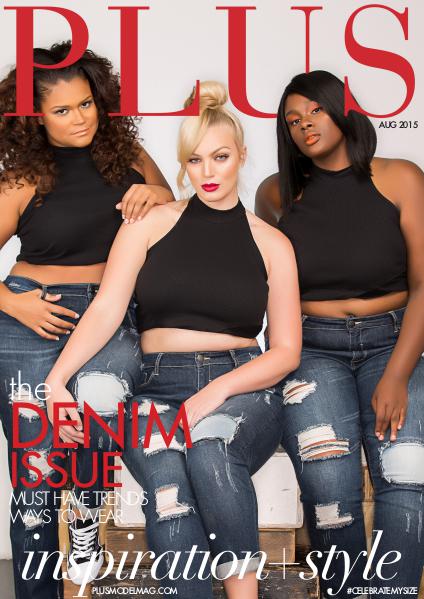 PLUS MODEL MAGAZINE August 2015 Denim Issue