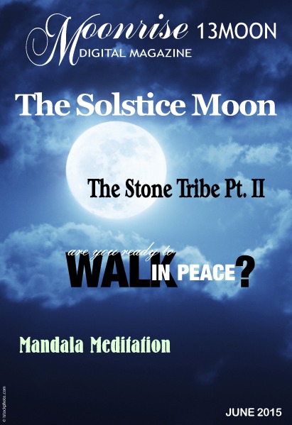 Moonrise 13Moon Digital Magazine Volume 1, Number 5 - June 15 2015