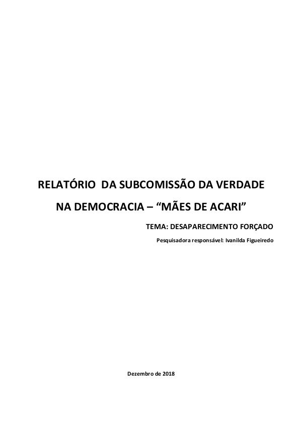 RELATÓRIO FINAL DA SUBCOMISSÃO DA VERDADE NA DEMOCRACIA Relatório Final Desaparecimento Forçado na Democ