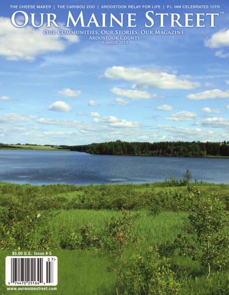 Our Maine Street's Aroostook Issue 5 : Summer 2010