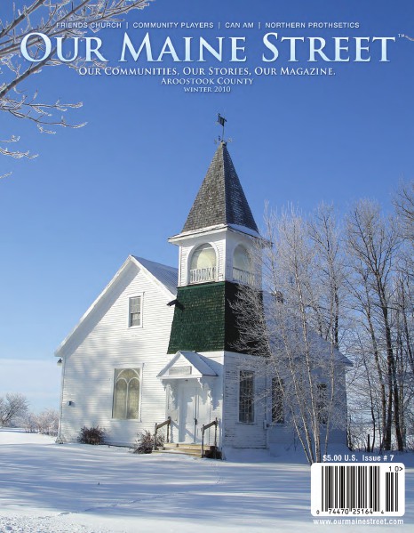 Our Maine Street's Aroostook Issue 7 : Winter 2011