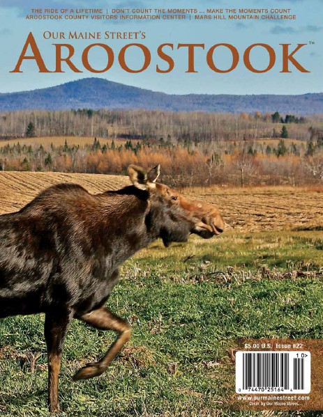 Our Maine Street's Aroostook Issue 22 : Fall 2014