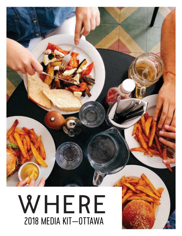 Where Ottawa magazine 2018 Media Kit Where Ottawa Media Kit