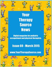 Your Therapy Source Magazine for Pediatric Therapists