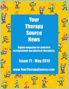 Your Therapy Source Magazine for Pediatric Therapists