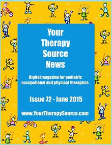 Your Therapy Source Magazine for Pediatric Therapists