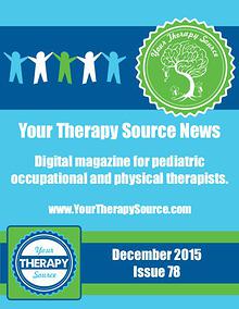 Your Therapy Source Magazine for Pediatric Therapists