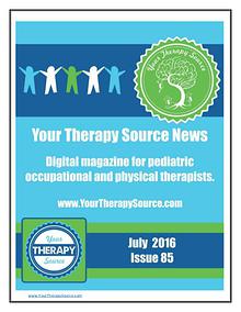 Your Therapy Source Magazine for Pediatric Therapists