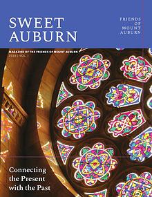 Sweet Auburn: The Magazine of the Friends of Mount Auburn