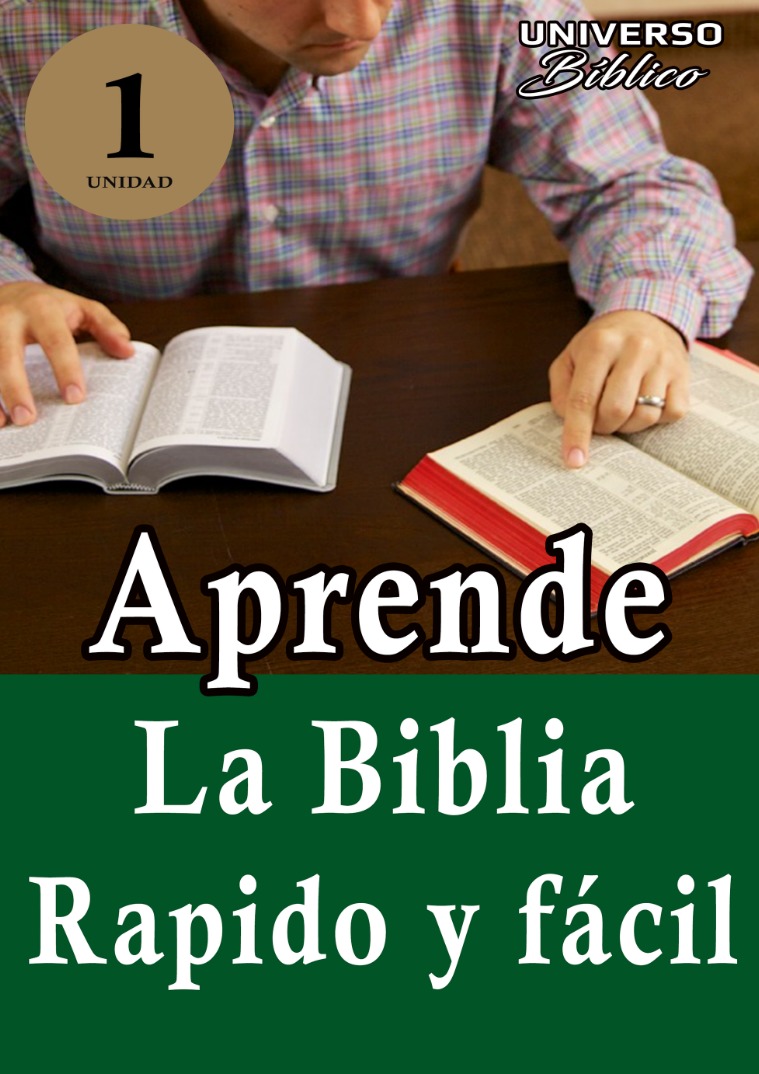 Universo Bíblico Magazin Aprende la Biblia Rápido y Fácil /UNIDAD #1