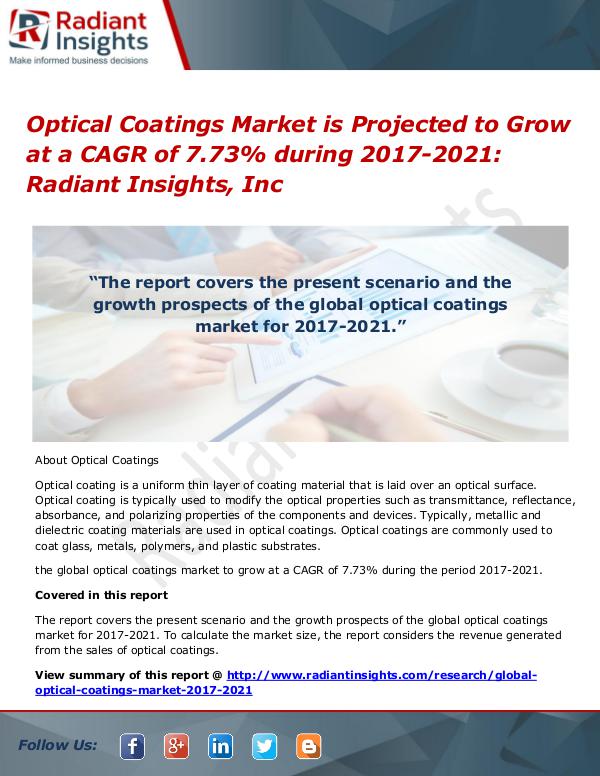 Optical Coatings Market is Projected to Grow at a CAGR of 7.73% Optical Coatings Market 2017-2021