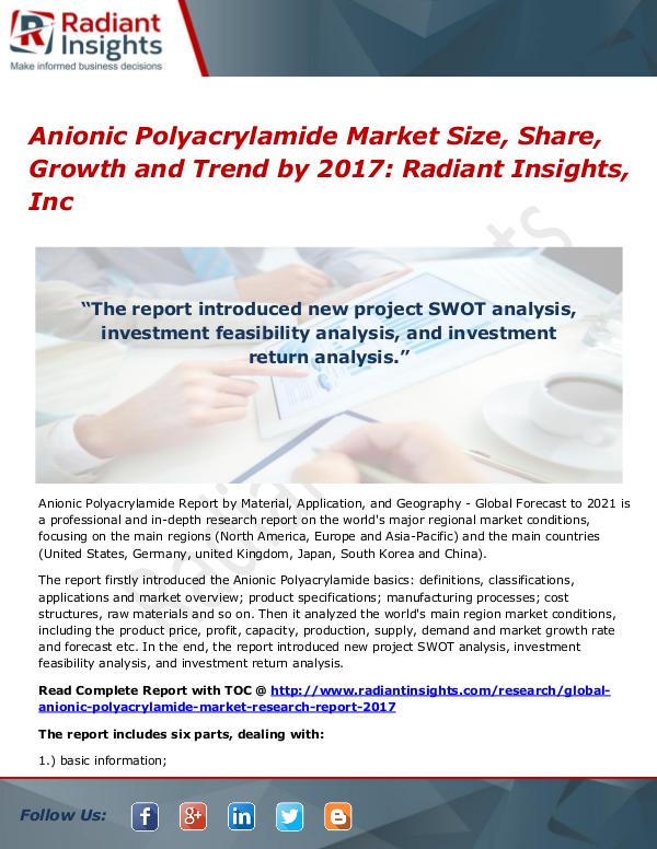 Anionic Polyacrylamide Market Size, Share, Growth and Trend by 2017 Anionic Polyacrylamide Market Size, Share, Growth