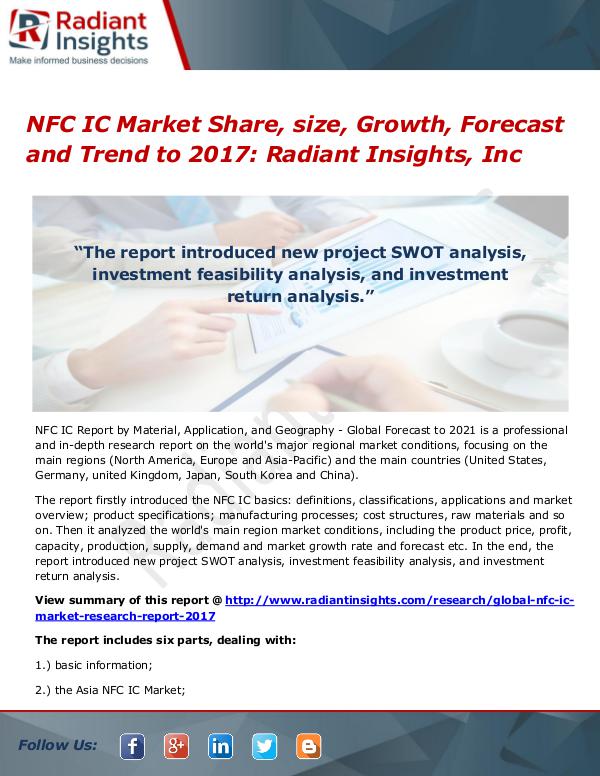 NFC IC Market Share, Size, Growth, Forecast and Trend to 2017 NFC IC Market Share, size, Growth, Forecast 2017