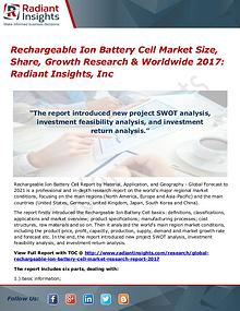 Rechargeable Ion Battery Cell MarketSize, Share, Growth Research 2017