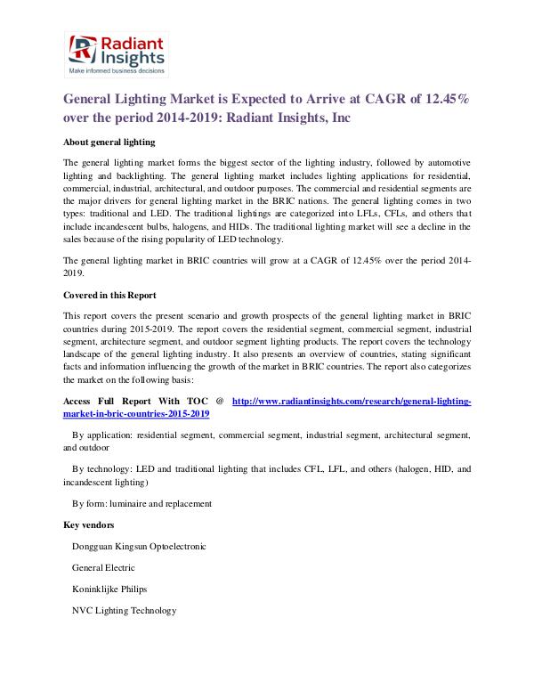 General Lighting Market is Expected to Arrive at CAGR of 12.45% General Lighting Market 2014-2019