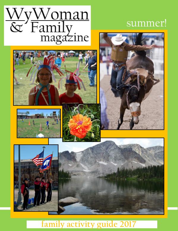 Wy Woman & Family Mag Family Summer Guide 2017 Sample Family Summer Activity Guide 2017