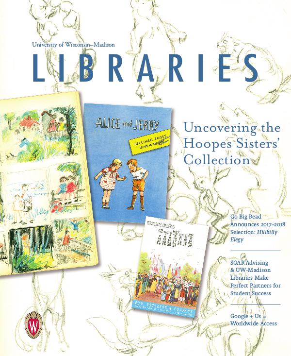 University of Wisconsin-Madison Libraries Magazine 2017 Summer Libraries Magazine