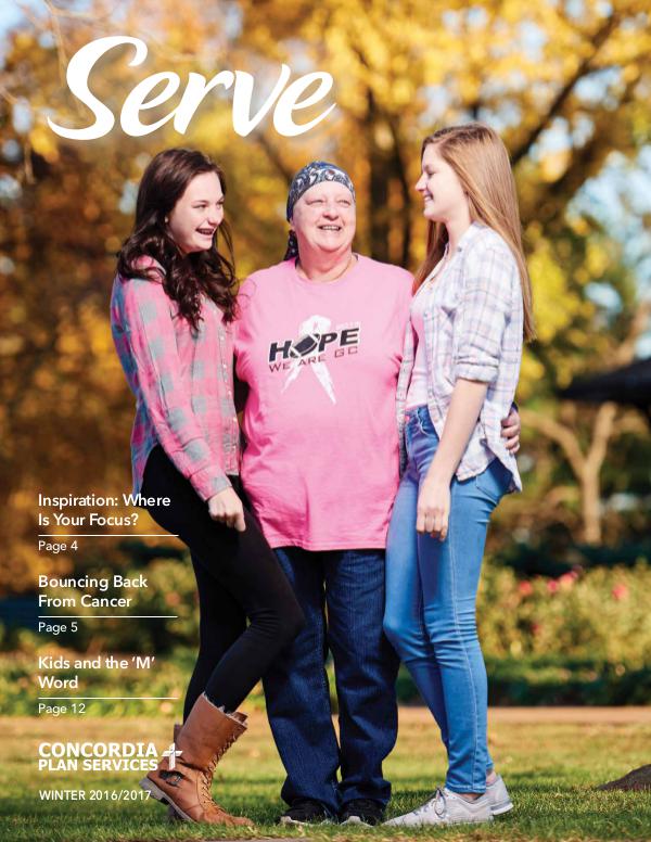 Serve Magazine from Concordia Plan Services Winter 2017