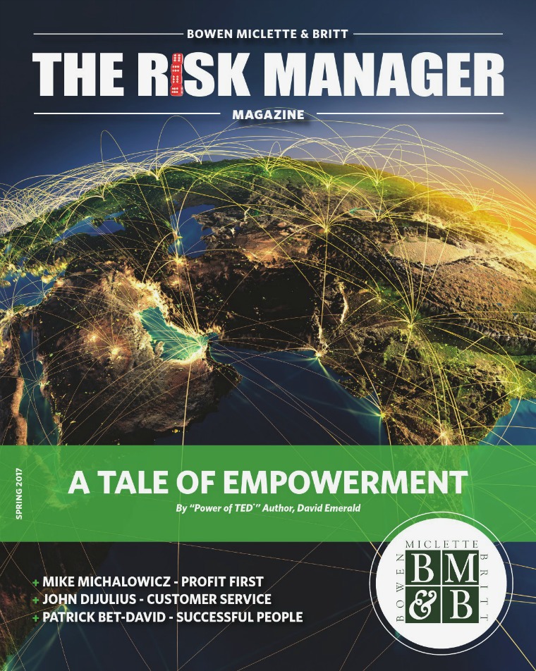 Risk & Business Magazine Bowen Miclette & Britt Spring 2017