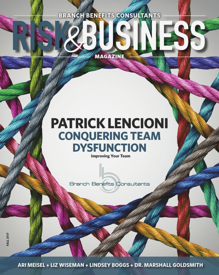 Risk & Business Magazine Branch Benefits Consultants Magazine Fall 2017