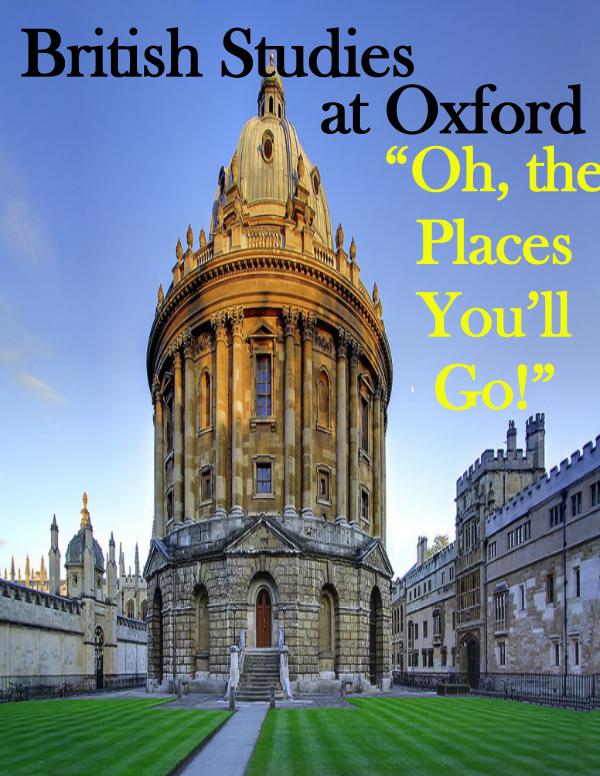 British Studies at Oxford 'Oh, The Places You'll Go!'