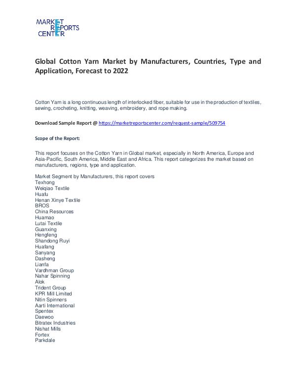 Cotton Yarn Market By Trends, Growth, Demand and Forecast to 2022 Cotton Yarn Market