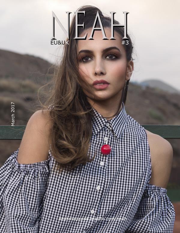 Neahmagazine #2  December 2015-January 2016 NEAHMAGAZINE EU&UK EDITION #3