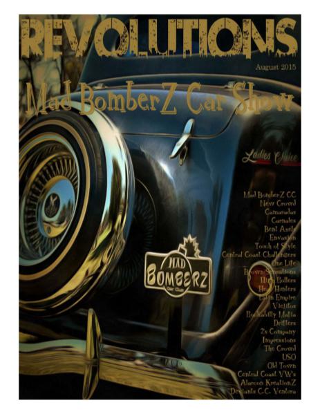 C&T Publications REVOLUTIONS Mad BomberZ Car Show - August 2015