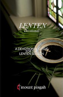 Mount Pisgah Lenten Devotional