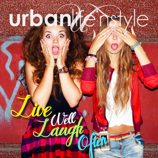 URBAN LIFE 'N STYLE JUNE 2017 | LIVE WELL, LAUGH OFTEN