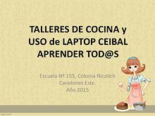 Talleres de cocina y uso de Laptop Ceibal