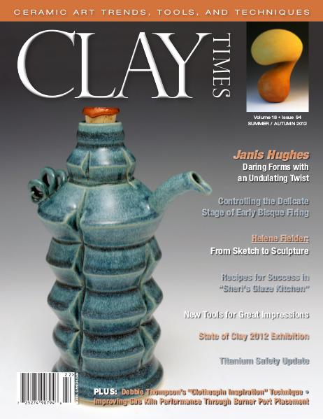 Clay Times Back Issues Vol. 18 Issue 94 - Summer/Fall 2012