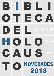 BIBLIOTECA DEL HOLOCAUSTO - NOVEDADES 2018