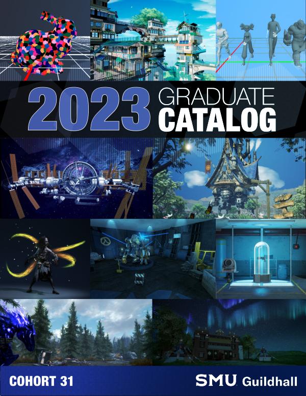 SMU Guildhall Graduate Catalog — 2023 C31 CATALOG