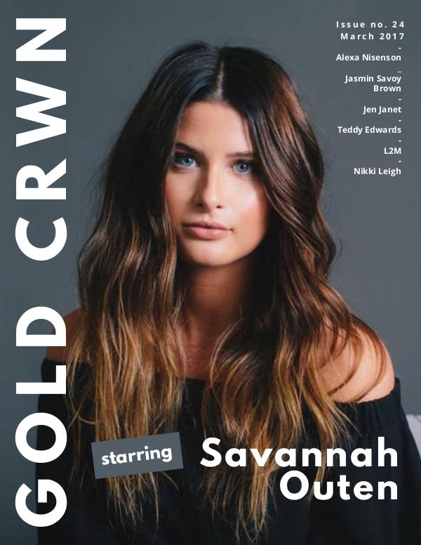 Gold Crwn Magazine ISSUE 24 // SAVANNAH OUTEN