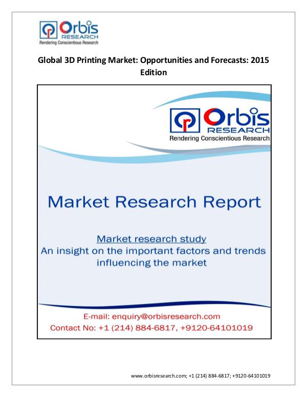 Market Research Report Global  3D Printing Market  Review 2015 Edition