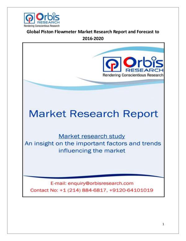 2016 Research and Analysis Report: Global Piston Flowmeter Market