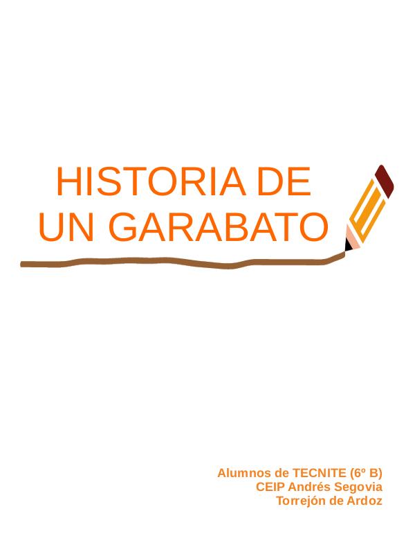 HISTORIAS DE UN GARABATO HISTORIAS DE UN GARABATO