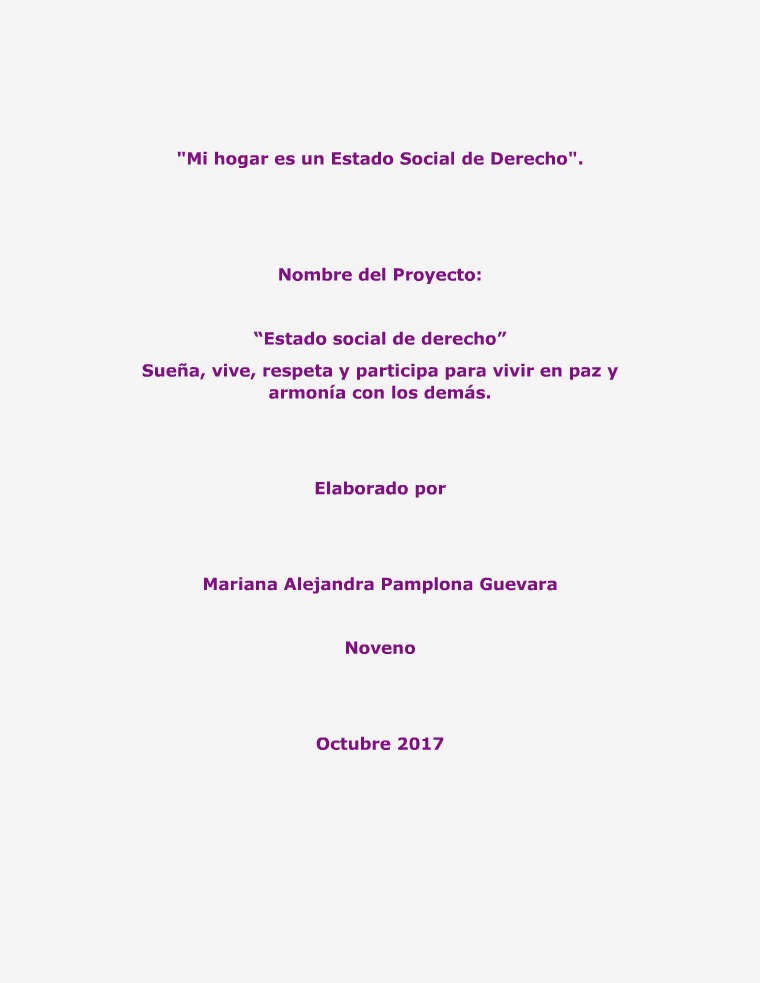 “Estado social de derecho” Sueña, vive, respeta y participa para vivi Mi hogar es un Estado Social_26102017