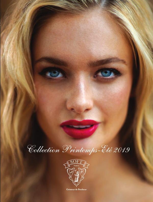 Soft Paris Catalogue Lingerie - Printemps-Été 2019 (Avec Prix) Catalogue Lingerie Printemps-Eté 2019 (Avec Prix)