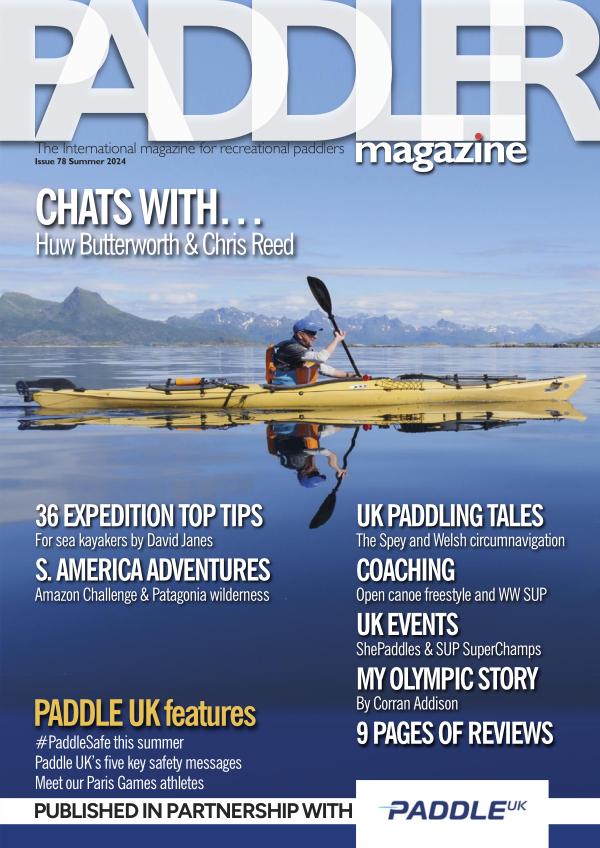 The Paddler Magazine Issue 78 Summer 2024