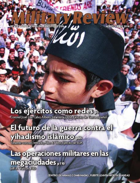 Military Review Edición Hispano-americana Marzo-Abril 2016