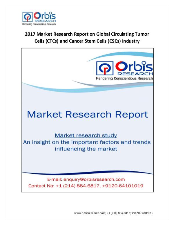 pharmaceutical Market Research Report 2017 Worldwide report On Circulating Tumor Cells (